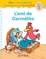 L'ami de Carmélito - Cocorico je sais lire ! Mes premières lectures avec Les P'tites Poules