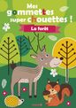 Mes gommettes super chouettes ! La forêt