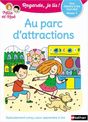 Regarde Je lis ! Au parc d'attractions - Niveau 1 - Une histoire à lire tout seul