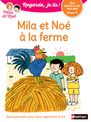 Regarde, je lis ! Mila et Noé à la ferme - Niveau 2
