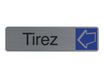 Exacompta - Plaque de signalisation Tirez - 165 x 44 mm - aluminium brossé