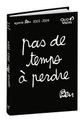 Agenda Ben - 1 jour par page - 12 x 17 cm - pas temps à perdre - Quo Vadis