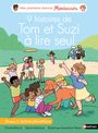 9 histoires de Tom et Suzi à lire tout seul niveau 1