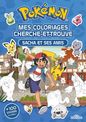 Pokemon Mes Coloriages Cherche et Trouve : Sacha et ses amis