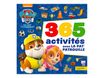365 activités avec La Pat' Patrouille - Livre d'activités
