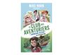 Le club des aventuriers 1. Bienvenue au club ! - Mike Horn Présente - par Puard Bertrand - livre