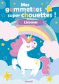 Mes Gommettes Super Chouettes ! - Licornes