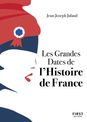 Petit Livre De - Grandes Dates de L'Histoire de France, 4E édition