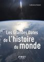Le Petit Livre De - Les Grandes Dates de L'Histoire du Monde 3E édition