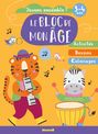 Le Bloc de mon âge 3-4 Ans - Jouons Ensemble ! Tigre et Zèbre - Activités, Dessins, Coloriages
