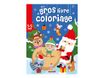 Mon Gros Livre De Coloriage - Père Noël, écureuil, raton laveur et leurs amis