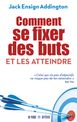 Comment se fixer des buts et les atteindre