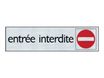 Pickup - Plaque de signalisation - 165 x 44 mm - entrée interdite