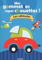 Mes gommettes super chouettes : les vehicules