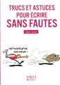 Le petit livre de - Trucs et astuces pour écrire sans fautes