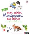 Mon cahier Montessori des lettres et des sons - 3/6 ans