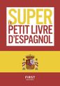 Super Petit Livre d'Espagnol