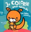 Je colorie sans déborder (2-4 ans) - les bébés animaux