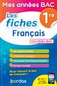Mes années BAC - Les fiches français 1re