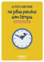 Le Petit Livre pour ne plus perdre son temps