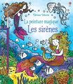 Les sirènes - la peinture magique