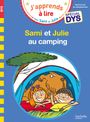 Sami et Julie- Spécial DYS (dyslexie) Sami et Julie au camping