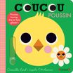 Coucou, Poussin ! (NE) Livre animé tout-carton avec des volets et tirettes Bébé dès 1 an