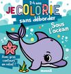 Je colorie sans déborder (2-4 ans) - Animaux de l'océan - Bloc de coloriages aux contours épais pailletés et en relief - Dès 2 ans