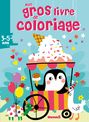 Mon gros livre de coloriage - Pingouin glacier - 192 pages de coloriages - 3 ans
