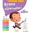 Bravo les maternelles ! - grande section (GS) - Tout le programme avec aldebert - dès 5 ans - editions bordas 2019