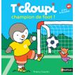 9782092582107-T'choupi champion de foot !-P_400000507_1-0
