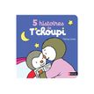 9782092580158-5 Histoires de T'Choupi-P_405112657_2-1