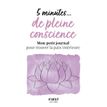9782412066843-5 minutes... de pleine conscience - Mon petit journal pour trouver la paix intérieure-P_405116329_1-0