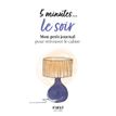 9782412066836-5 minutes... le soir - Mon petit journal pour retrouver le calme-P_405116331_1-0