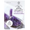 9782412069813-Le Petit Livre des pierres pour guérir les blessures émotionnelles-P_405139752_1-0
