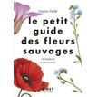 9782412044933-Le petit guide des fleurs sauvages-P_405139755_1-0