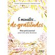 9782412076842-Petit livre - 5 minutes de gratitude - Mon petit journal pour être plus heureux-P_405139756_1-0