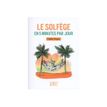 9782412025093-Petit Livre - Le Solfège en 5 Minutes par Jour-P_405165001_2-1
