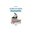9782412085974-Petit livre de - Les Mots aux origines étonnantes, 2e éd - par Brunet Sylvie-P_405235501_1-0