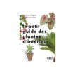9782412092866-Le Petit Guide jardin des plantes d'intérieur - par Collignon Philippe-P_405235516_2-0