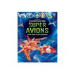 9781805073932-Construis tes super avions - Construis… avec des autocollants - par Tudhope Simon - livr-P_405235563_1-0
