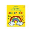 9781835403204-Arc-en-ciel - Mon grand livre de coloriage - par James Alice - livre à colorier-P_405235564_1-0