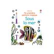 9781474997430-Sous la mer - Ma première peinture magique - par Wheatley Abigail - livre à colorier-P_405235568_1-0