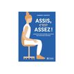 9782761951562-Assis, c'est assez ! - Des exercices et des trucs pour améliorer sa posture au quotidien -P_405241281_1-0