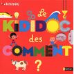 9782092530610-Le Kididoc des comment - Livre Pop-up - Dès 4 ans--0