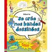 9781835400609-Usborne - Je crée mes bandes dessinées--0