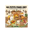 9782295017932-Ma petite pause cosy - Vivi Tinta - Coloriages chaleureux au coin du feu - Cosy colo-P_405268668_4-3