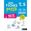 Mes fiches perso Maths Terminale S - révisions bac 2020