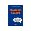 9782754057790-Le petit livre de - Proverbes à la con-P_79410419_2-1