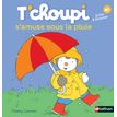 9782092570722-T'Choupi s'amuse sous la pluie-P_79420262_1-0